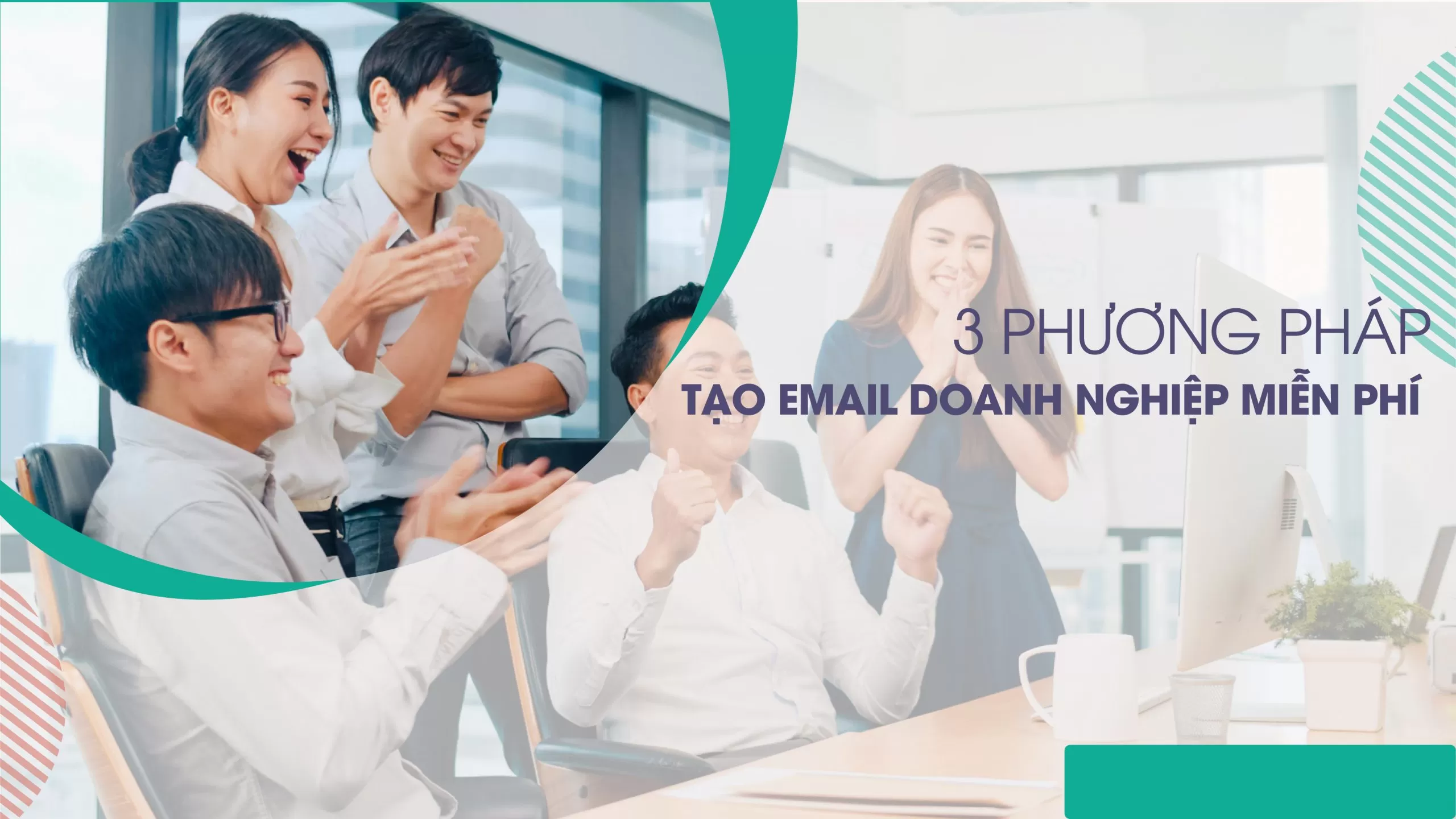 3 phương pháp tạo email doanh nghiệp miễn phí
