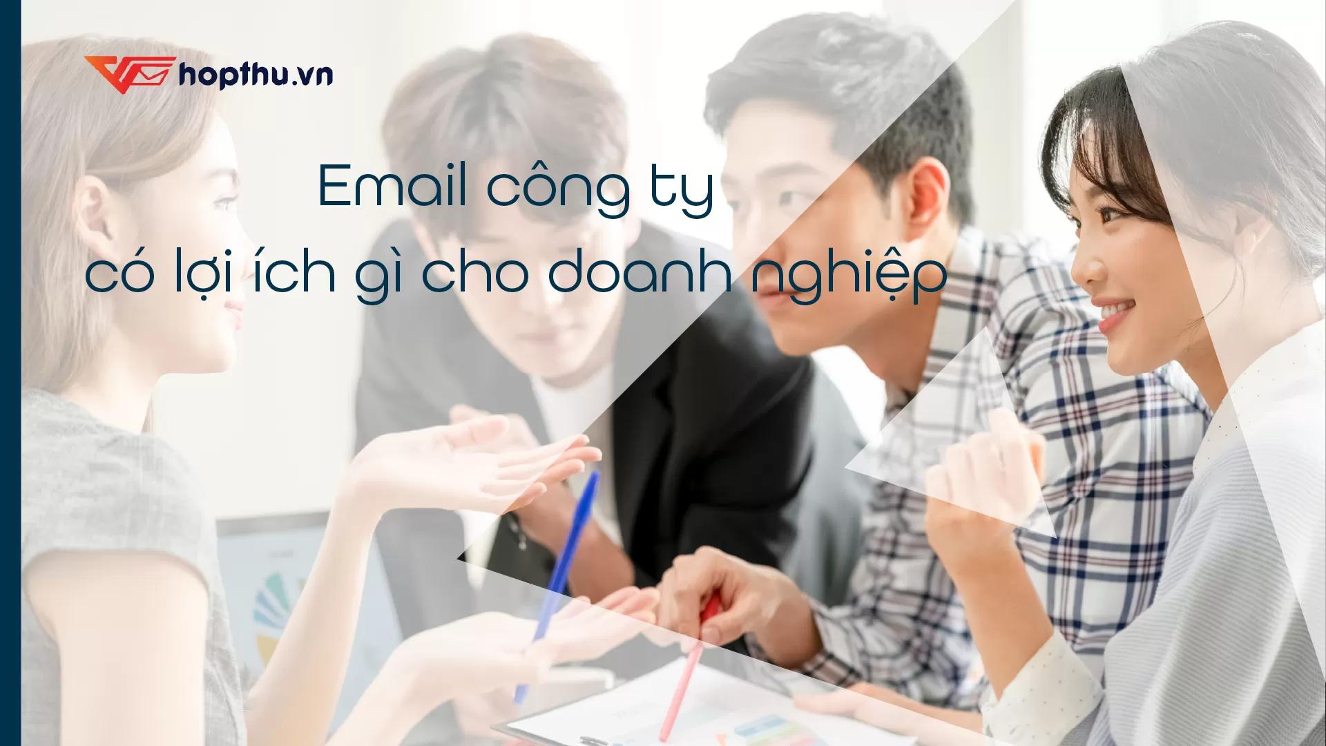 Email công ty có lợi ích lợi gì cho doanh nghiệp?